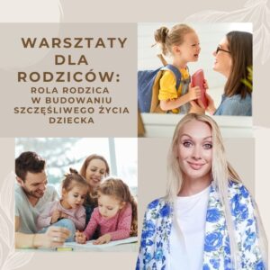 Warsztaty stacjonarne dla rodziców
